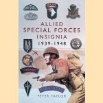 Allied Special Forces Insignia 1939-1948
Peter Taylor
€ 12,50 Allied Special Forces Insignia 1939-1948
Peter Taylor
€ 12,50