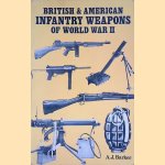 British and American Infantry Weapons of World War II
A.J. Barker
€ 8,00 British and American Infantry Weapons of World War II
A.J. Barker
€ 8,00
