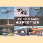 Helicopters at work = Elicotteri al lavoro door Dino Marcellino