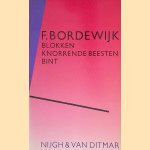 Blokken; Knorrende beesten; Bint
F. Bordewijk
€ 8,00 Blokken; Knorrende beesten; Bint
F. Bordewijk
€ 8,00