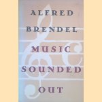 Music Sounded Out: Essays, Lectures, Interviews, Afterthoughts
Alfred Brendel
€ 10,00