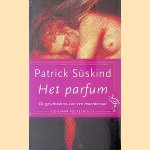 Het parfum: de geschiedenis van een moordenaar
Patrick Süskind
€ 5,00