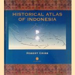 Historical Atlas of Indonesia
Robert Cribb
€ 120,00 Historical Atlas of Indonesia
Robert Cribb
€ 120,00