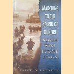 Marching to the Sound of Gunfire: North-West Europe 1944-5
Patrick Delaforce
€ 10,00 Marching to the Sound of Gunfire: North-West Europe 1944-5
Patrick Delaforce
€ 10,00