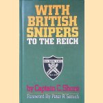 With British Snipers to the Reich
Captain C. Shore e.a.
€ 20,00