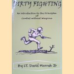 Dirty Fighting: An Introduction to the Principles of Combat Without Weapons
David Morrah
€ 10,00 Dirty Fighting: An Introduction to the Principles of Combat Without Weapons
David Morrah
€ 10,00
