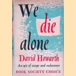 We die alone: an epic of escape and endurance
David Howarth
€ 10,00