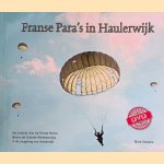 Franse Para's in Haulerwijk: Het verhaal van de Franse Para's tijdens de Tweede Wereldoorlog in de omgeving van Haulerwijk + DVD *GESIGNEERD*
Rinze Oenema
€ 30,00 Franse Para's in Haulerwijk: Het verhaal van de Franse Para's tijdens de Tweede Wereldoorlog in de omgeving van Haulerwijk + DVD *GESIGNEERD*
Rinze Oenema
€ 30,00