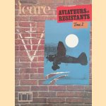Aviateurs et résistants: Tome I
ICARE: Revue de l'aviation française - No. 141
€ 10,00