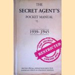 The Secret Agent's Pocket Manual: 1939-1945
Stephen Bull
€ 8,00 The Secret Agent's Pocket Manual: 1939-1945
Stephen Bull
€ 8,00