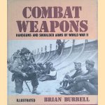 Combat Weapons: Handguns and Shoulder Arms of World War II
Brian Burrell
€ 10,00 Combat Weapons: Handguns and Shoulder Arms of World War II
Brian Burrell
€ 10,00