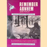 Remember Arnhem: The Story of the 1st Airborne Reconnaissance Squadron at Arnhem *SIGNED*
John Fairley
€ 75,00