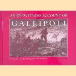 An Eyewitness Account of Gallipoli: Words and Sketches by Signaller Ellis Silas
Ellis Silas e.a.
€ 12,50