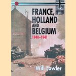France, Holland and Belgium 1940-1941
Will Fowler
€ 10,00