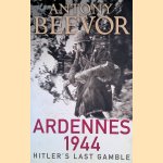 Ardennes 1944: Hitler's Last Gamble
Antony Beevor
€ 12,50 Ardennes 1944: Hitler's Last Gamble
Antony Beevor
€ 12,50