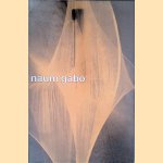 Stedelijk Museum Amsterdam: Naum Gabo door Leslie Martin
