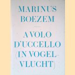 A volo d'uccello (in vogelvlucht)
Lorenzo Benedetti
€ 15,00 A volo d'uccello (in vogelvlucht)
Lorenzo Benedetti
€ 15,00