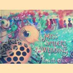 Miss Spider's Wedding
David Kirk
€ 10,00