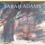 Sarah Adams: A Sea View - Painting the North Cornwall Coast door Andrew Lambirth