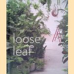 Loose Leaf: Plants, Flowers, Projects, Inspiration
Wona; Lawler Bae
€ 10,00