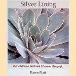 Silver Lining: 2400 Silver Plants for the Garden
Karen Platt
€ 15,00 Silver Lining: 2400 Silver Plants for the Garden
Karen Platt
€ 15,00