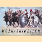 Bozkashi-Reiter in Afghanistan
Roland Michaud e.a.
€ 12,50 Bozkashi-Reiter in Afghanistan
Roland Michaud e.a.
€ 12,50