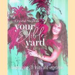 Your Edible Yard: Landscaping with Fruits and Vegetables
Crystal Stevens
€ 15,00 Your Edible Yard: Landscaping with Fruits and Vegetables
Crystal Stevens
€ 15,00