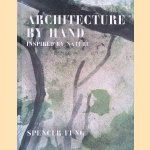 Architecture by Hand: Inspired by Nature
Spencer Fung
€ 20,00 Architecture by Hand: Inspired by Nature
Spencer Fung
€ 20,00