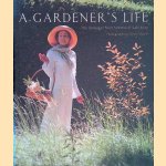A Gardener's Life
The Dowager Marchioness of Salisbury e.a.
€ 12,50 A Gardener's Life
The Dowager Marchioness of Salisbury e.a.
€ 12,50