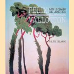 Félix Vallotton: Les paysages de l'émotion
Bruno Delarue
€ 40,00 Félix Vallotton: Les paysages de l'émotion
Bruno Delarue
€ 40,00