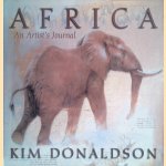 Africa: an Artist's Journal
Kim Donaldson
€ 20,00 Africa: an Artist's Journal
Kim Donaldson
€ 20,00