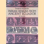 Indian Designs from Ancient Ecuador
Frederick W. Shaffer
€ 10,00 Indian Designs from Ancient Ecuador
Frederick W. Shaffer
€ 10,00
