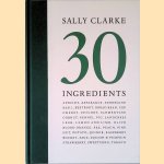 Sally Clarke: 30 Ingredients
Sally Clarke
€ 10,00