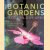Botanic Gardens: Modern Day Arks door Sara Oldfield