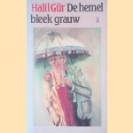 De hemel bleek grauw
Halil Gur
€ 5,00 De hemel bleek grauw
Halil Gur
€ 5,00