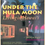 Under the Hula Moon: Living in Hawaii
Jocelyn Fujii
€ 10,00 Under the Hula Moon: Living in Hawaii
Jocelyn Fujii
€ 10,00
