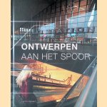 Ontwerpen aan het spoor
Cassandra Wilkins e.a.
€ 15,00 Ontwerpen aan het spoor
Cassandra Wilkins e.a.
€ 15,00
