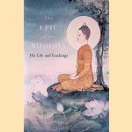 The Epic of the Buddha: His Life and Teachings
Chittadhar Hrdaya e.a.
€ 10,00 The Epic of the Buddha: His Life and Teachings
Chittadhar Hrdaya e.a.
€ 10,00