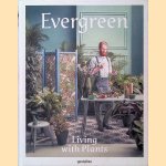 Evergreen: Living with Plants
Victoria Pease
€ 15,00 Evergreen: Living with Plants
Victoria Pease
€ 15,00