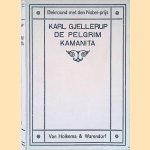 De Pelgrim Kamanita
Karl Gjellerup
€ 10,00 De Pelgrim Kamanita
Karl Gjellerup
€ 10,00