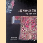Clothes, silverware and utensils of ethnic minorities in southwest China (Chinese text)
Huang Yingfeng
€ 30,00 Clothes, silverware and utensils of ethnic minorities in southwest China (Chinese text)
Huang Yingfeng
€ 30,00