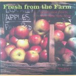 Fresh From the Farm: Great Local Foods From New York State door Susan Meisel e.a.