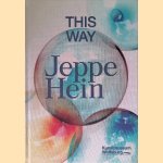 Jeppe Hein: This Way
Ralf Beil e.a.
€ 10,00 Jeppe Hein: This Way
Ralf Beil e.a.
€ 10,00