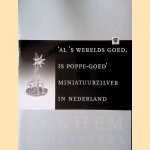 'Al 's werelds goed, is poppe-goed'. Miniatuurzilver in Nederland
Kristin Duijsters
€ 12,50 'Al 's werelds goed, is poppe-goed'. Miniatuurzilver in Nederland
Kristin Duijsters
€ 12,50
