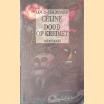 Dood op krediet
Louis-Ferdinand Celine
€ 8,00 Dood op krediet
Louis-Ferdinand Celine
€ 8,00