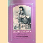 Lewis Carroll: Photographer door Helmut Gernsheim