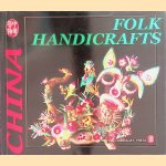 China: Folk Handicrafts
Lu Zhongmin
€ 9,00