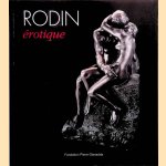 Rodin Erotique
Fondation Pierre Gianadda
€ 20,00