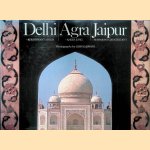Delhi, Agra, Jaipur door Khushwant Singh e.a.