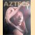 Aztecs
Eduardo Matos Moctezuma e.a.
€ 12,50 Aztecs
Eduardo Matos Moctezuma e.a.
€ 12,50